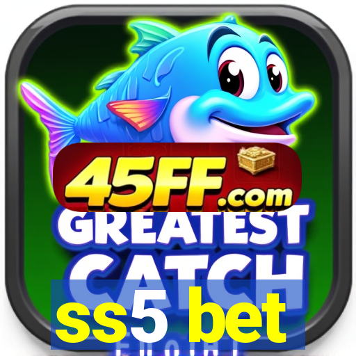 ss5 bet